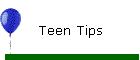 Teen Tips